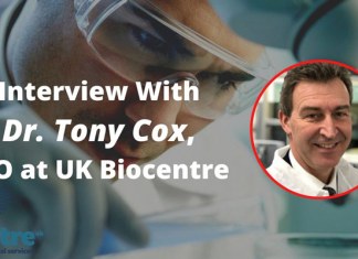 Interview with Dr. Tony Cox OBE, CEO at UK Biocentre
