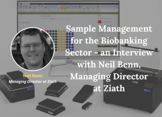 Sample Management for the Biobanking Sector – an Interview with Neil Benn, Managing Director at Ziath